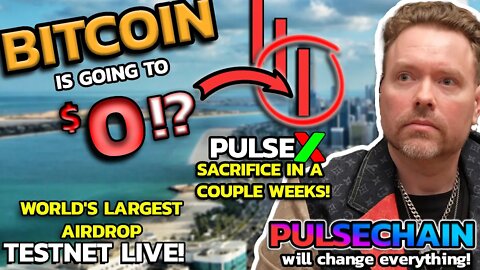 🔥🔥BITCOIN GOING TO 0! PulseX SACRIFICE IN 2 WEEKS! PULSECHAIN WILL CHANGE EVERYTHING! ETHEREUM FEES!