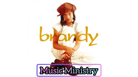 Brandy- Give Me You ~Music Ministry~