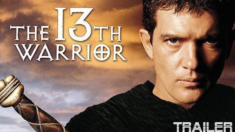 THE 13th WARRIOR - OFFICIAL TRAILER - 1999