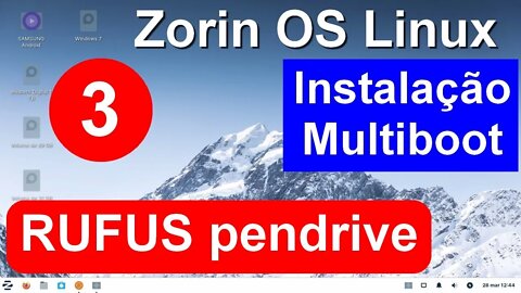 3- Como Instalar o Linux Zorin. Como criar pendrive de boot pelo Aplicativo Rufus