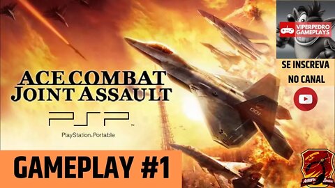 Ace Combat X²: Joint Assault [PSP] | Gameplay #1 | A VEZ DOS PORTÁTEIS NO CANAL!