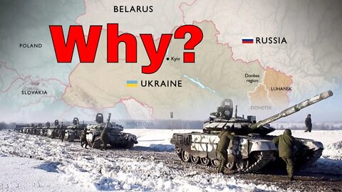 Why did Russia invade Ukraine?