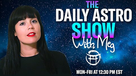 ⭐️THE DAILY ASTRO SHOW with MEG - JUNE 25