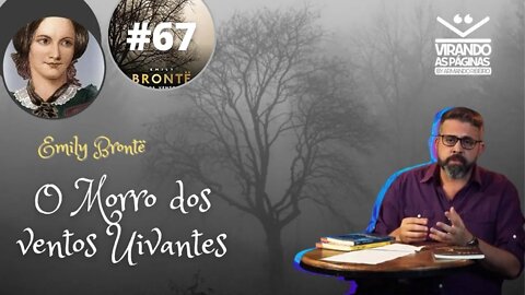 O Morro dos Ventos Uivantes Emily Brontë Livro do Mês #67 por Armando Ribeiro Virando as Páginas