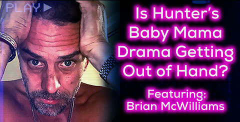 Is Hunter's Baby Mama Drama Getting Out of Hand? Featuring: Brian McWilliams