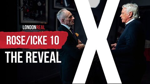 Rose/Icke X: The Reveal