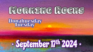 🌅 Morning Rocks - 9.17.24