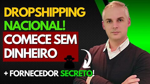 COMO FAZER DROPSHIPPING NACIONAL SEM DINHEIRO + FORNECEDOR SECRETO (PASSO A PASSO)