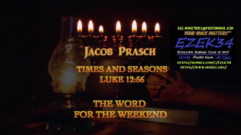 Times-and-Seasons--Luke-1256--Word-For-The-Weekend_Jacob Prasch