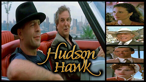 "Hudson Hawk"