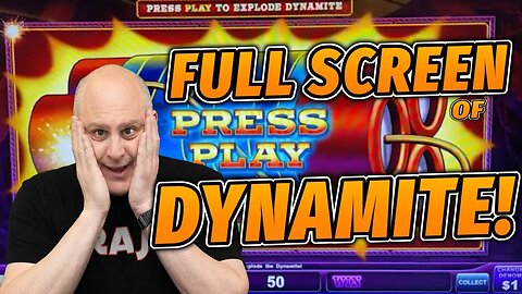 FULL SCREEN OF DYNAMITE... CAN WE WIN THE $150,000 GRAND JACKPOT?