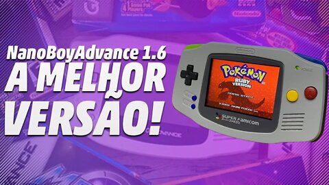 IMPRESSIONANTE! O EMULADOR DE GBA FICOU AINDA MELHOR! NanoBoyAdvance