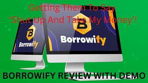 BORROWIFY REVIEW WITH DEMO