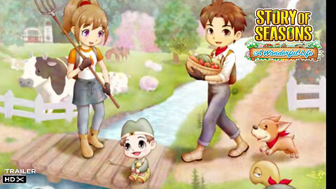 STORY OF SEASONS : A Wonderful Life | Launch Trailer