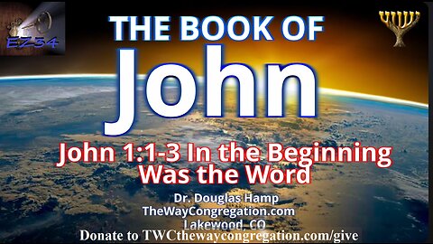 Gospel of John 1:4-9 Yeshua the Light in a Dark World __Douglas Hamp