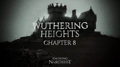 Wuthering Heights Chapter 8