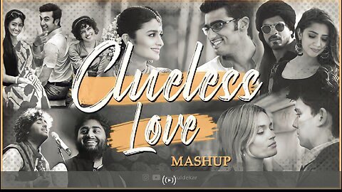 Clueless Love Mashup | Dani Music | Arjit Singh | Mast Malang | Phir Lala Aya Dil [Bollywood Lofi]