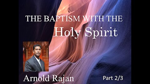 BAPTISM WITH THE HOLY SPIRIT PART 2/3