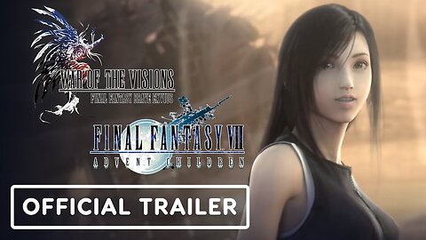 War of the Visions FF Brave Exvius x FF7 Advent Children - Official Collaboration Trailer