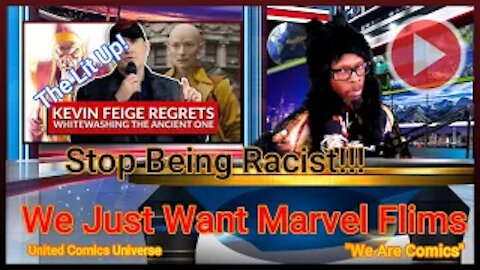 The Lit Up: Episode #2 Kevin Feige Regrets Whitewashing (The Ancient One) Ft. JoninSho 5-22-2021 "We Are Comics"