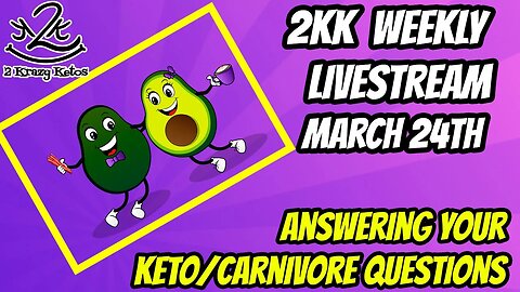 2kk Weekly Livestream March 31st | Answering your Keto/Carnivore questions