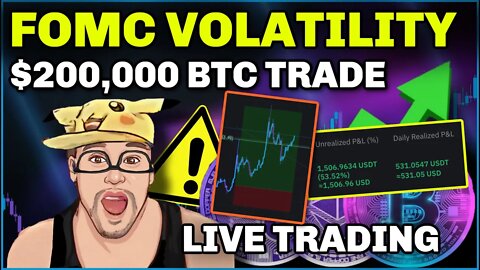 LIVE $200,000 BTC TRADE | FOMC MASSIVE VOLATILITY | TARGETS & ANALYSIS