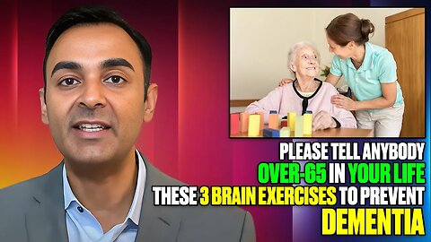 Please tell anybody OVER-65 in your life: These 3 Brain Exercises to prevent DEMENTIA