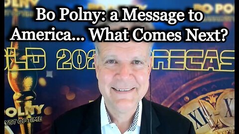 Bo Polny: A Message to America... What Comes Next.