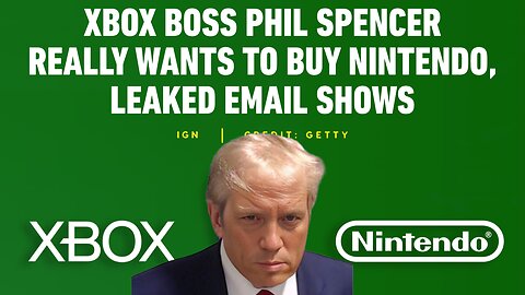 PHIL SPENCER WANTED TO BUY NINTENDO IN 2020 lol