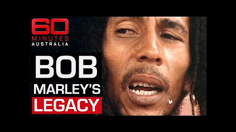 60 Minutes Australia: Bob Marley's lasting impact on Rastafarians, music and the world!