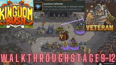 kingdom rush classic veteran stage (10 - 12) walkthrough