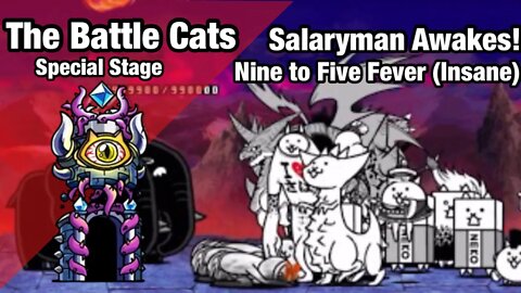 The Battle Cats - Salaryman Awakes! - Nine to Five Fever (Insane)