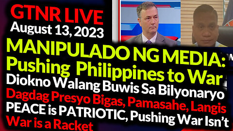 Cheaters Pushing PH to War - Taasan ng Bigas, Langis at Pamasahe - GTNR with Ka Mentong and Ka Ado