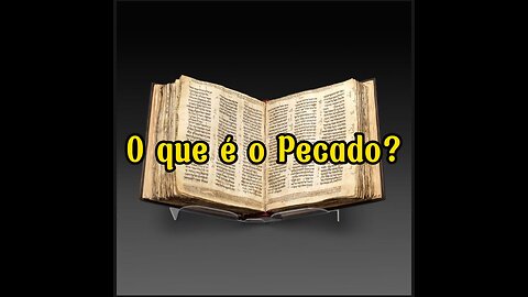 O que é o "Pecado"?