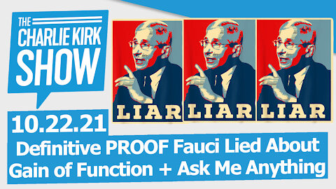 Definitive PROOF Fauci Lied About Gain of Function + Ask Me Anything | The Charlie Kirk Show LIVE