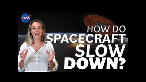 How Do Spacecraft Slow Down? We Asked a NASA Technologist