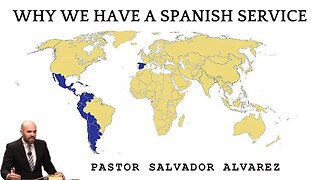 Why We Have a Spanish Service - Pastor Salvador Alvarez | Pure Words Baptist Church