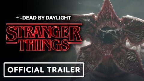 Dead by Daylight - Official Stranger Things Welcome Back Trailer