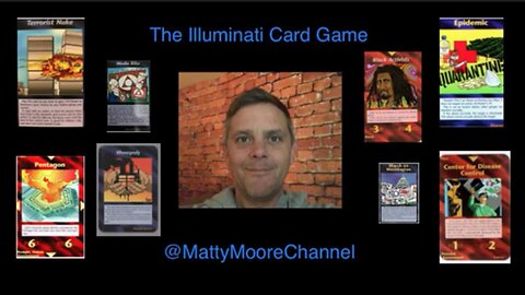 The Illuminati Card Game. @MattyMooreChannel