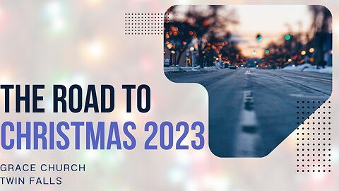 Immanuel - 12/24/2023 | The Road To Christmas 2023 |