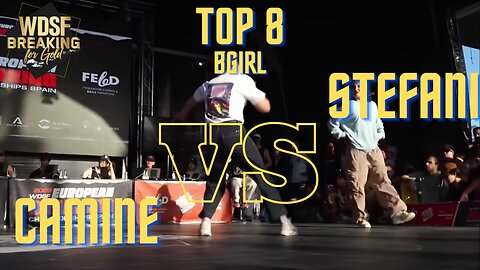 BGIRL CAMINE VS BGIRL STEFANI | TOP 8 | 1VS 1 | WDSF EUROPEAN BREAKING CHAMPIONSHIP 2023