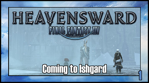 Final Fantasy 14 - Coming to Ishgard | Heavensward Main Scenario Quest | 4K60FPS