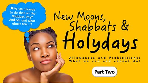 New Moons, Shabbats, and Holydays 2