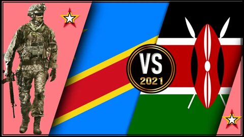 Kenya VS Democratic Republic of the Congo 🇰🇪 Military Power Comparison 2021 🇨🇩,Military Power