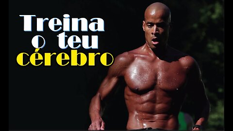 Os 10 minutos que vão mudar a tua vida || David Goggins (legendado em português de PT)