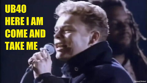 UB40 - HERE I AM (COME AND TAKE ME)