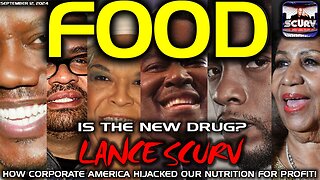 FOOD IS THE NEW DRUG? | HOW CORPORATE AMERICA HIJACKED OUR NUTRITION FOR PROFIT! | LANCESCURV