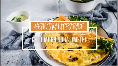 Keto Mushroom Omelete