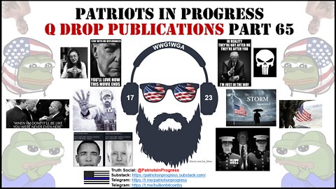 Patriots In Progress: Q Drop Publications Part 65