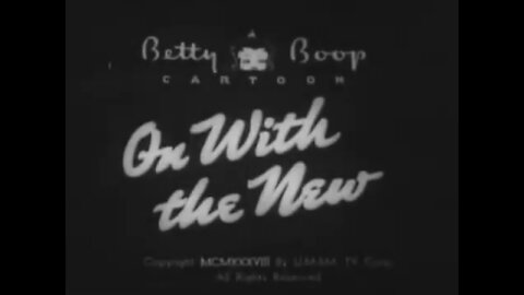 "On with the New" (1938 Original Black & White Cartoon)